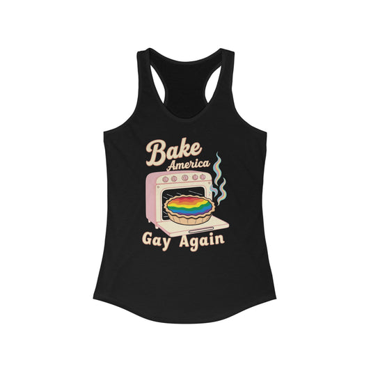 Bake America Gay Again Racerback Tank Top